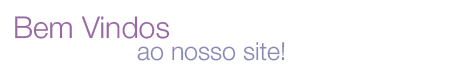 Bem vindos ao nosso site!